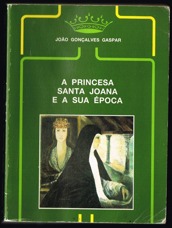 A PRINCESA JOANA E A SUA �POCA